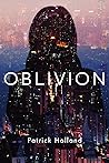 Oblivion by Patrick Holland