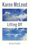 Lifting Off by Karen  McLeod