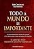 Todo el mundo es importante (Digitales) by Bob Chapman