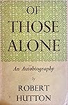 Of Those Alone