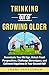 Thinking Out of Growing Older by Laxmi Parasuram