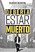 Debería Estar Muerto
