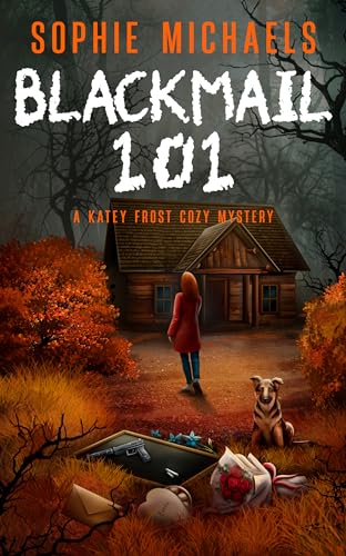 Blackmail 101 (Katey Frost #7)