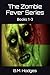 The Zombie Fever Series: Bo...