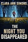 The Night You Disappeared (Lieutenant Sierra Lancer #1)
