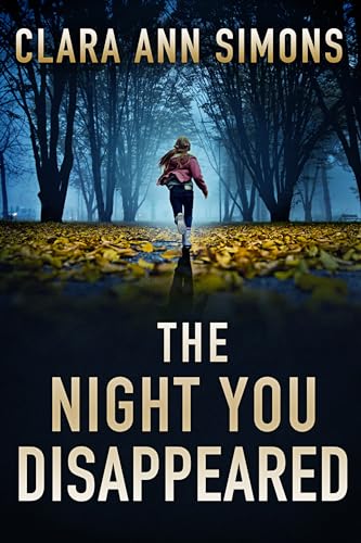 The Night You Disappeared (Lieutenant Sierra Lancer #1)