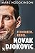 Novak Djokovic by Mark Hodgkinson
