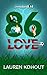 86 Love by Lauren Kohout