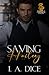 Saving Hailey by I.A. Dice