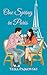 One Spring in Paris by Vera Pajkovski