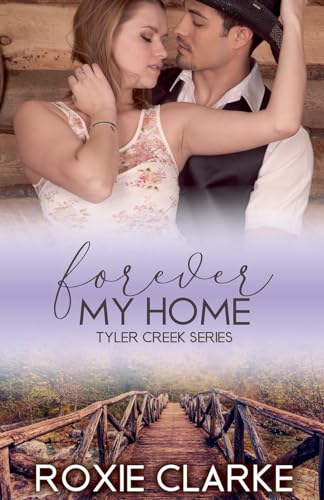 Forever My Home (Tyler Creek)
