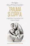 Trauma si corpul:...