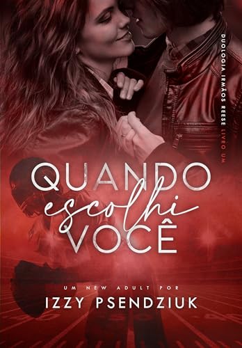 Quando Escolhi Você (IRMÃOS REESE Livro 1) (Portuguese Edition)