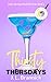 Thirsty Thursdays (Palm Springs Poolside Novel, #4)