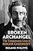 Broken Archangel by Roland Philipps