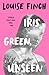 Iris Green, Unseen