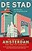 De stad: Het verhaal van Amsterdam van 1980 tot vandaag