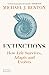 Extinctions: How Life Survives, Adapts and Evolves
