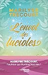 L'envol des lucioles by Marilyse Trécourt