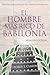 El Hombre Mas Rico de Babilonia (Spanish Edition)