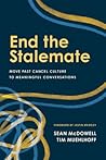 End the Stalemate by Sean McDowell