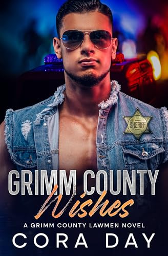 Grimm County Wishes (Grimm County Lawmen #4)