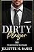 Dirty Player: Steamy Billionaire Romance (Dufort Dynasty world) (The Montgomery Billionaires Book 3)