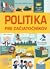 Politika pre začiatočníkov by Alex Frith