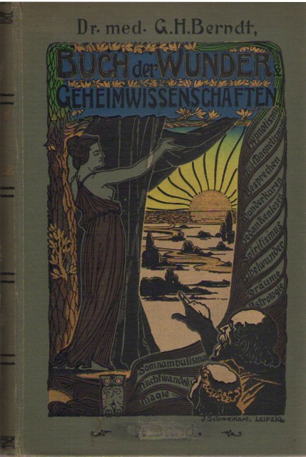 Das Buch Der Wunder Und Der Geheimwissenschaften; Popular-Sissenschaftlich Und in Ihren Beziehungen Zur Praktischen Heilkunde (Hardcover)