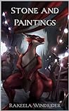 Stone and Paintings by Rakeela Windrider