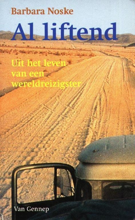 Al Liftend: Uit het leven van een wereldreizigster