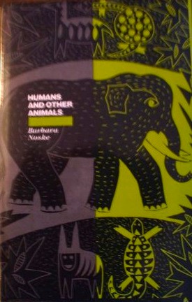 Humans and Other Animals: Beyond the Boundaries of Anthropology (Hardcover)