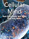Cellular Mind: Ce...