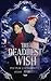 The Deadliest Wish