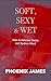 SOFT, SEXY & WET by PHOENIX   JAMES