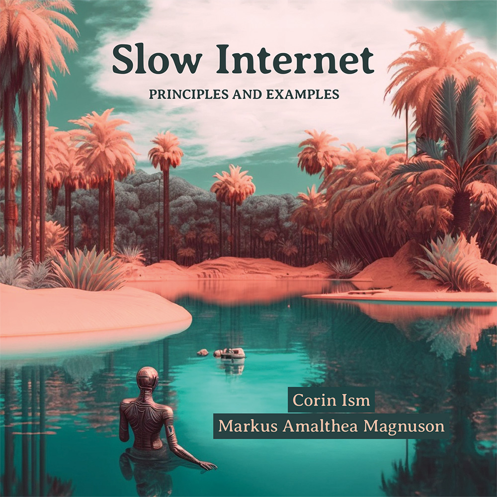 Slow Internet: A Roadmap to Reclaim the Lost Promise of the Internet (Paperback)