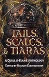 Tails, Scales, & ...