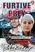 Furtive Prey (The Jessica Anderson K-9 Mysteries)