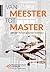 Van meester tot master
