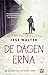 De dagen erna