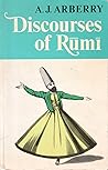 Discourses of Rumi by Jalal ad-Din Muhammad ar-Rumi