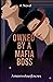 Owned By A Mafia Boss by AmorevolousEncres