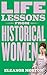 Life Lessons From Historica...