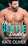 Her Gentle Daddy (West Coast Daddies #4)