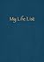 My Life List: Become the architect of your life! (The Life List Journals)