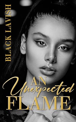 An Unexpected Flame: Standalone (Kindle Edition)