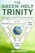 The Green Holy Trinity : Th...