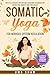 Somatic Yoga for Nervous System Regulation by Uma Shaw