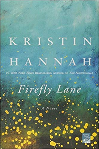 Firefly Lane: A Novel (2018)