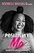 Positively Me: :Daring to L...